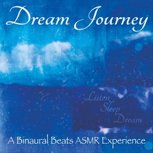 Listen, Sleep, Dream: A Binaural Beats Asmr Experience