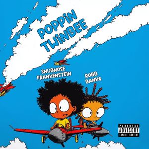 POPPIN TWINBEE (with Robb Bank$) (Explicit)