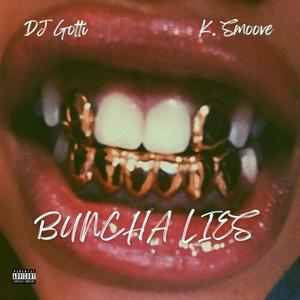 Buncha Lies (Explicit)