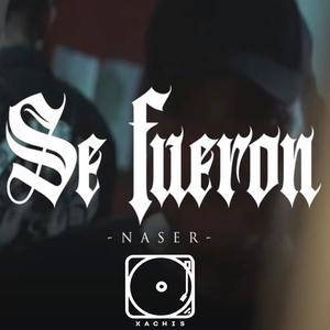 Se fueron (feat. Xachis) (Explicit)
