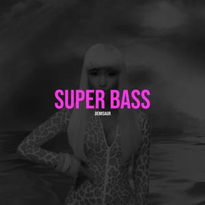 Super Bass