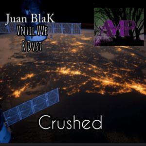 Crushed (feat. Until We Are Dust & A Motionless Paradox)