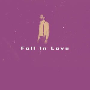 Fall In Love
