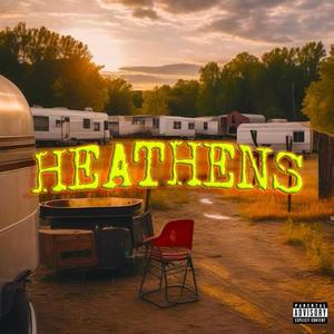 Heathens (Explicit)