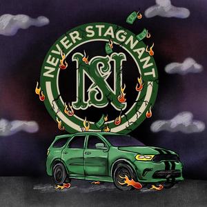 Never Stagnant, Vol. 1 (Explicit)