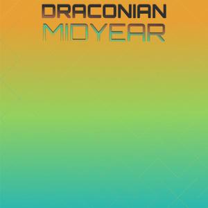 Draconian Midyear