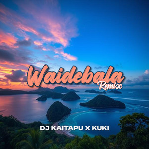 Waidebala (Remix)