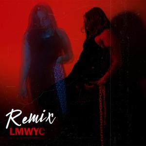 LMWYC V2 (feat. KnovaT27) [Remix] [Explicit]