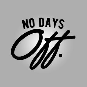 No Days Off (Explicit)