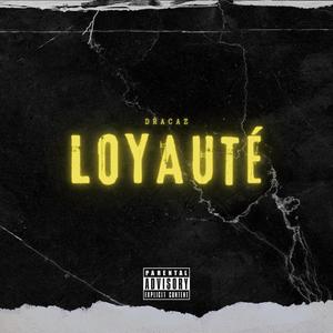 Loyauté (Explicit)