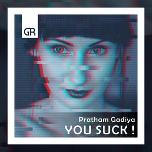 YOU SUCK! (Explicit)