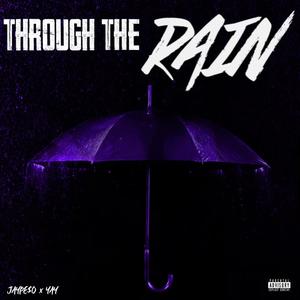 Through The Rain (Explicit)