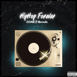Hip Hop Forever (feat. Showrocka) (Explicit)