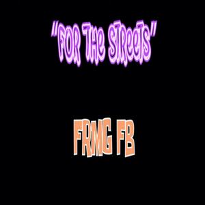 For The Streets (Explicit)