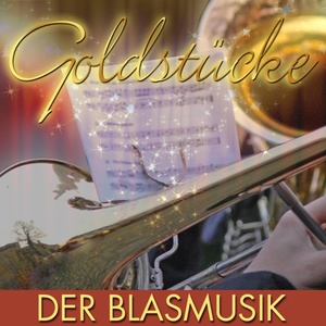 Goldstücke der Blasmusik