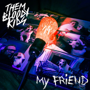 My Friend (Explicit)