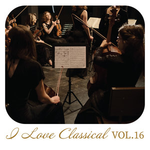 I Love Classical, Vol. 16