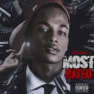 Most Hated (Explicit)