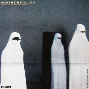NOITE DE POLÍCIA