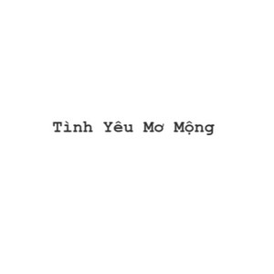 Tình Yêu Mơ Mộng