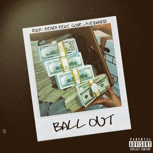 Ball Out(feat. Scar & KG Bandz) (Explicit)