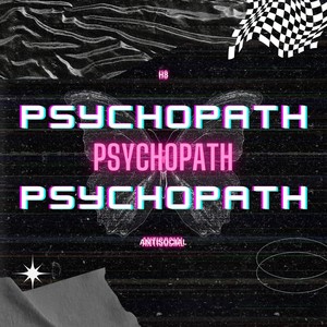 Psychopath (Explicit)