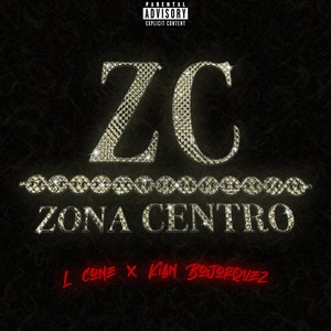 ZONA CENTRO (feat. KIAN BOJORQUEZ)
