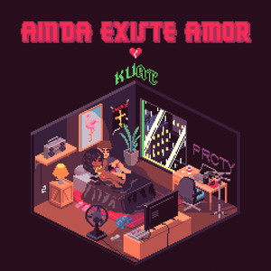 Ainda Existe Amor (Explicit)