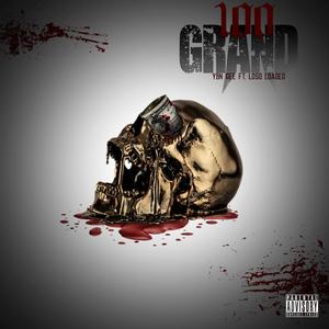 100 Grand(feat. Loso Loaded) (Explicit)