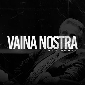 Vaina Nostra (Explicit)