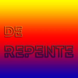 De Repente (Explicit)