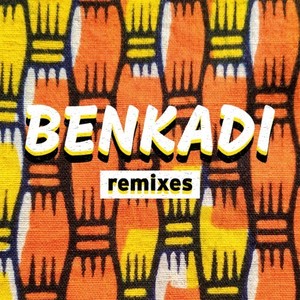 Benkadi (Remixes)