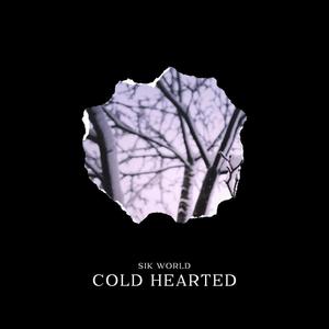 Cold Hearted (Explicit)