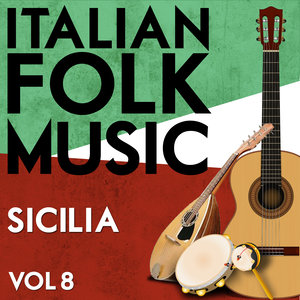 Italian Folk Music Sicilia Vol. 8