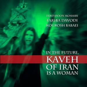 In The Future, Kaveh of Iran Is A Woman