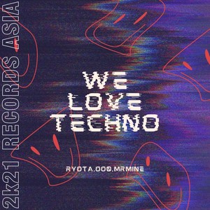 We Love Techno