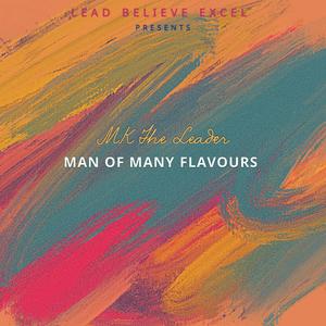 MAN OF MANY FLAVOURS (Explicit)