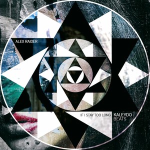 If I Stay Too Long (Original Mix)