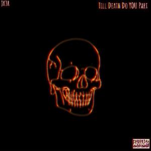 Till Death Do YOU Part (Explicit)