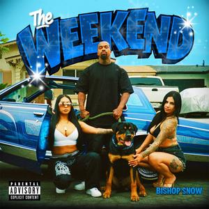 The Weekend (Explicit)