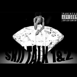 Skiitalk 1&2 (Explicit)