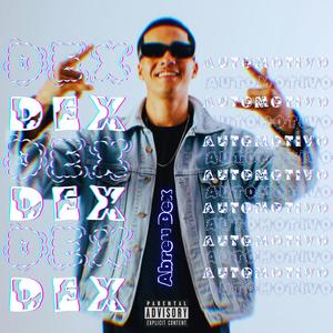 Dex Automotivo (feat. Mc Rafa Original) [Explicit]