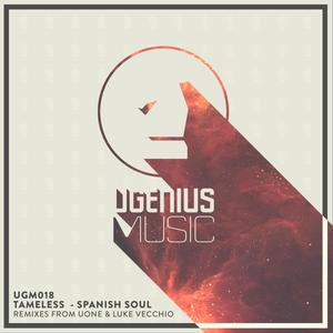 Tameless - Spanish Soul (Uone Remix)