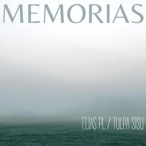 Memorias (feat. Elias Pl) [Explicit]