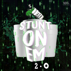 Stunt on 'em 2.0 (Explicit)