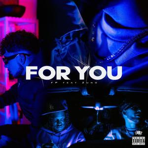 For You. (feat. Zuno_BAC) [Explicit]