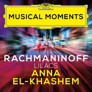 Rachmaninoff: 12 Romances, Op. 21: V. Lilacs (Musical Moments)