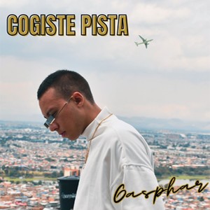 Cogiste Pista