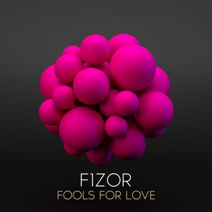 Fools for Love (Original Mix)