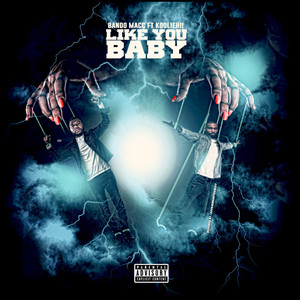 Like You Baby (Explicit)